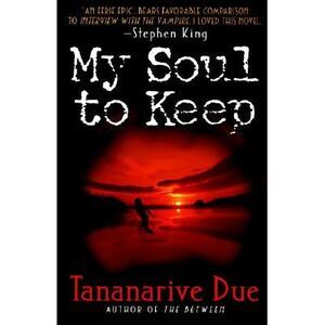 My Soul to Keep -- Tananarive Due